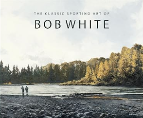 The Classic Sporting Art of Bob White
