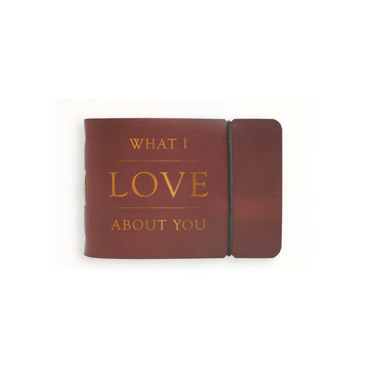 What I Love About You Journal